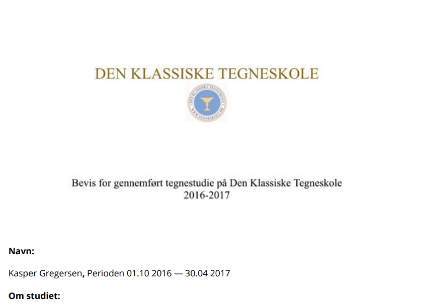 DEN KLASSISKE TEGNESKOLE Kasper Gregersen Diplom